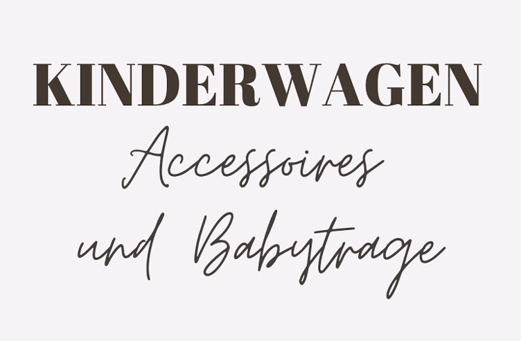Kinderwagen & Trage